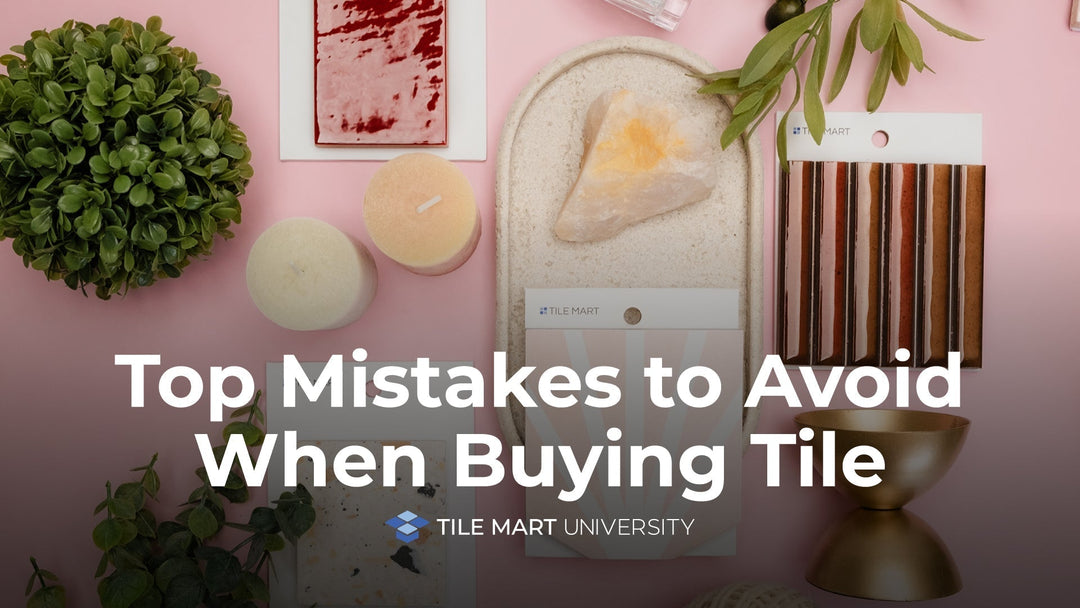 Top Mistakes to Avoid When Buying Tile